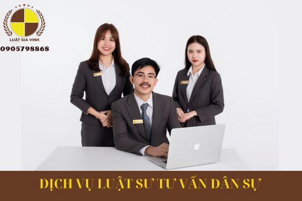 DỊCH VỤ LUẬT SƯ TƯ VẤN DÂN SỰ