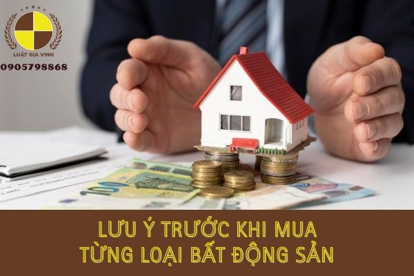 lưu ý trước khi mua từng loại bất động sản